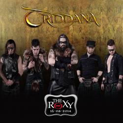 Triddana : The Roxy Live 16-08-14